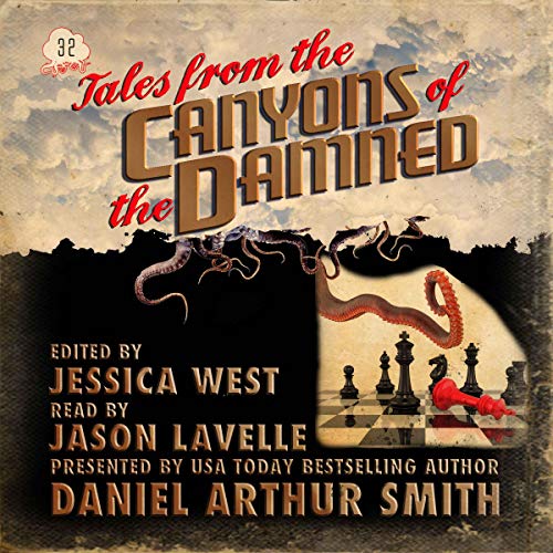 Tales from the Canyons of the Damned 32 - Audible