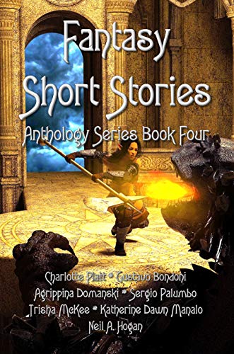 Fantasy Short Stories Book Four - Neil A Hogan